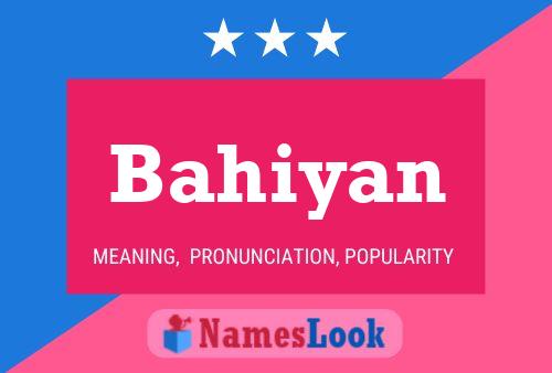 Bahiyan Name Poster