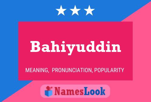 Bahiyuddin Name Poster