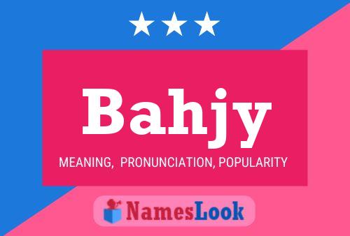 Bahjy Name Poster