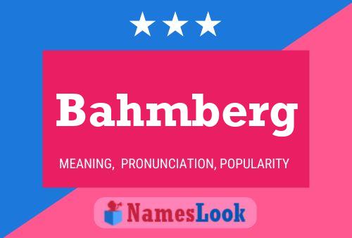 Bahmberg Name Poster