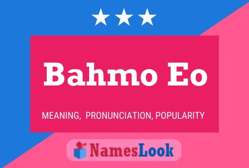 Bahmo Eo Name Poster