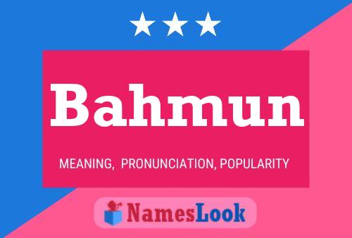 Bahmun Name Poster