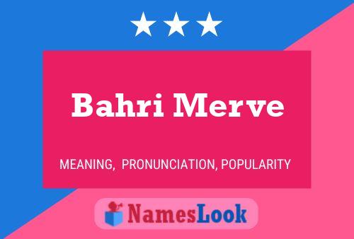 Bahri Merve Name Poster