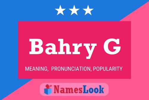 Bahry G Name Poster