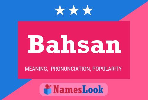 Bahsan Name Poster