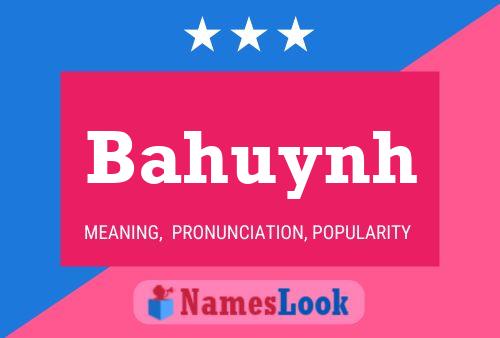 Bahuynh Name Poster