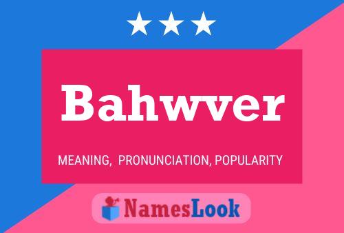 Bahwver Name Poster