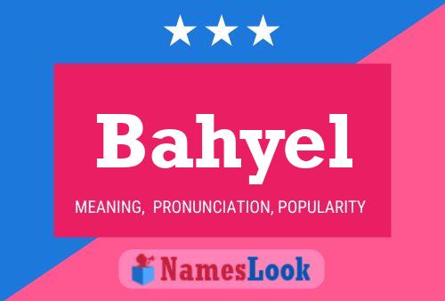 Bahyel Name Poster