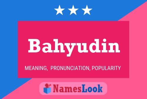 Bahyudin Name Poster