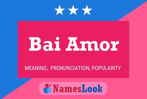 Bai Amor Name Poster