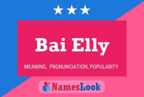 Bai Elly Name Poster