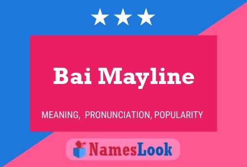 Bai Mayline Name Poster