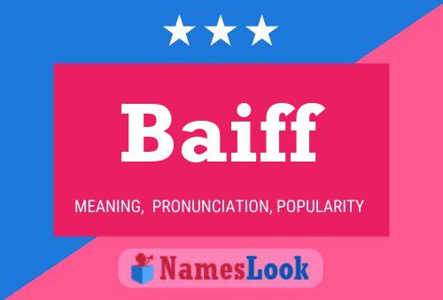 Baiff Name Poster