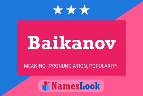 Baikanov Name Poster