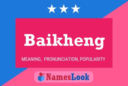 Baikheng Name Poster