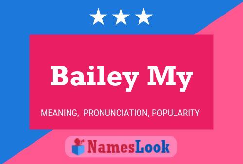 Bailey My Name Poster