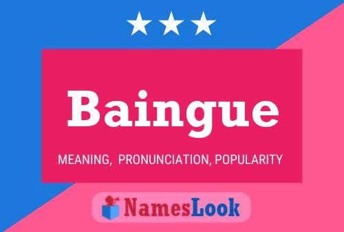 Baingue Name Poster