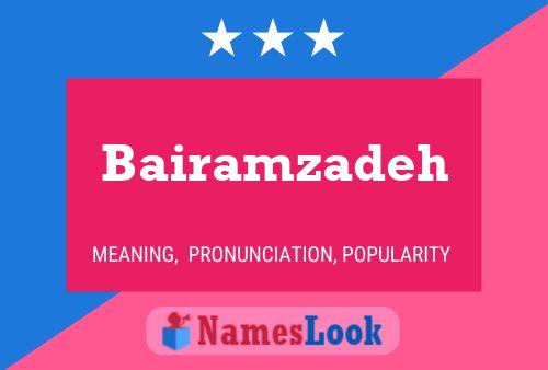 Bairamzadeh Name Poster