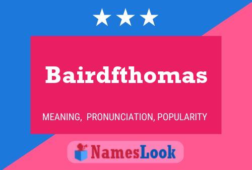 Bairdfthomas Name Poster