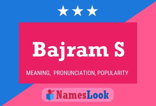 Bajram S Name Poster