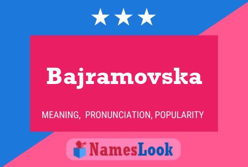 Bajramovska Name Poster