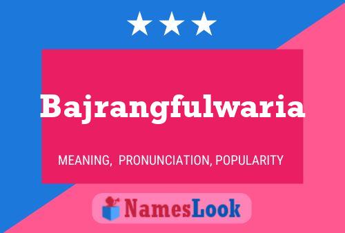 Bajrangfulwaria Name Poster