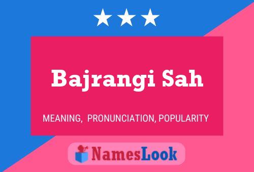 Bajrangi Sah Name Poster