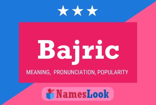 Bajric Name Poster