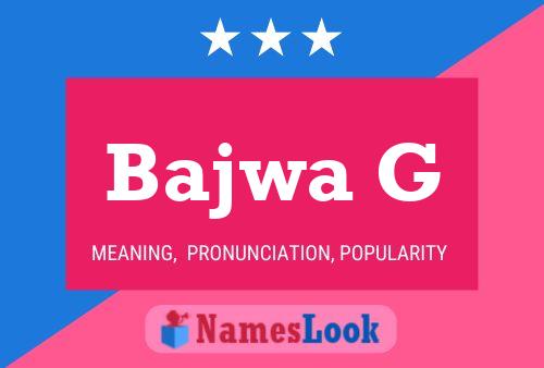 Bajwa G Name Poster