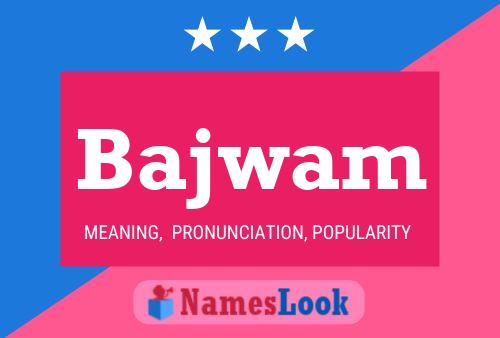 Bajwam Name Poster