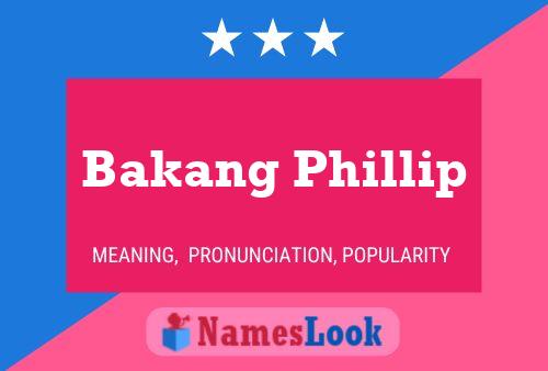 Bakang Phillip Name Poster