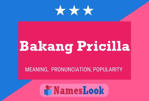 Bakang Pricilla Name Poster