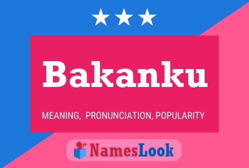 Bakanku Name Poster