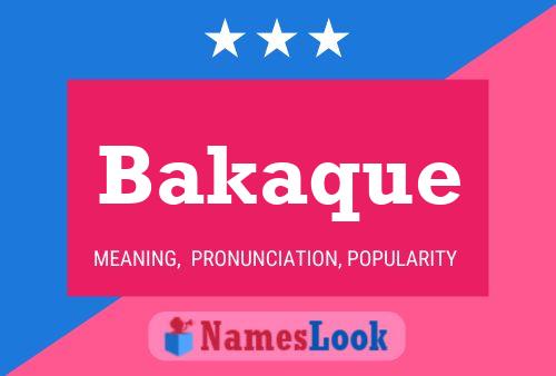 Bakaque Name Poster