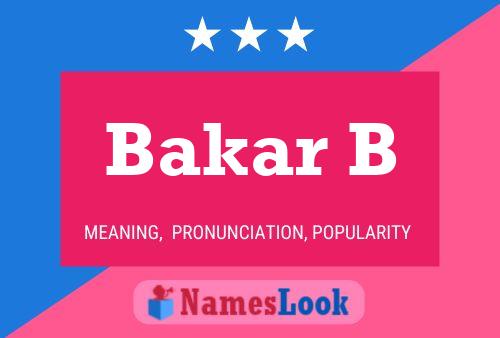 Bakar B Name Poster