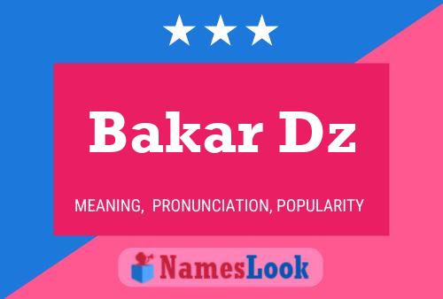 Bakar Dz Name Poster