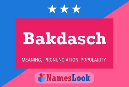 Bakdasch Name Poster