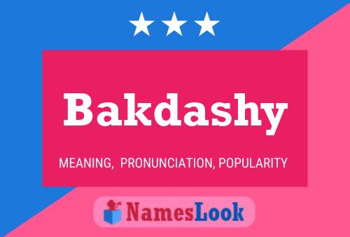 Bakdashy Name Poster