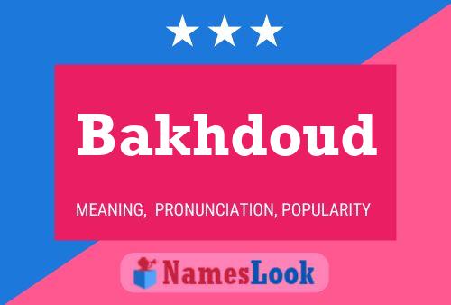 Bakhdoud Name Poster