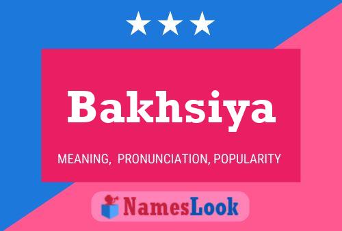 Bakhsiya Name Poster