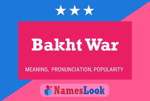 Bakht War Name Poster