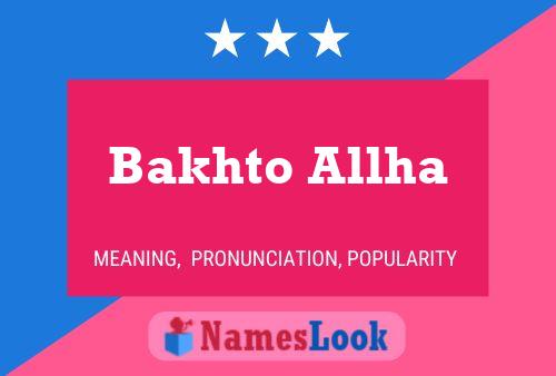 Bakhto Allha Name Poster