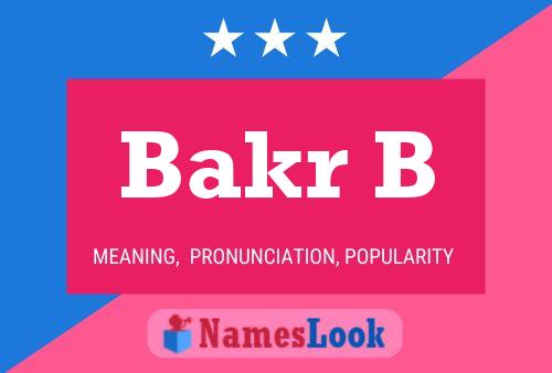 Bakr B Name Poster