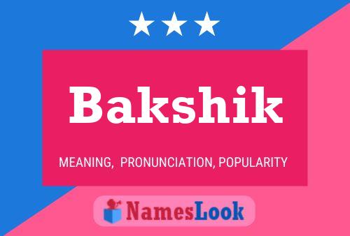 Bakshik Name Poster