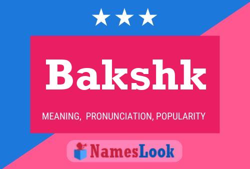 Bakshk Name Poster