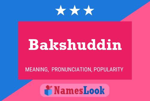 Bakshuddin Name Poster