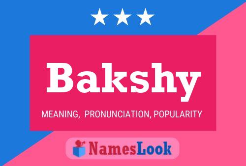 Bakshy Name Poster