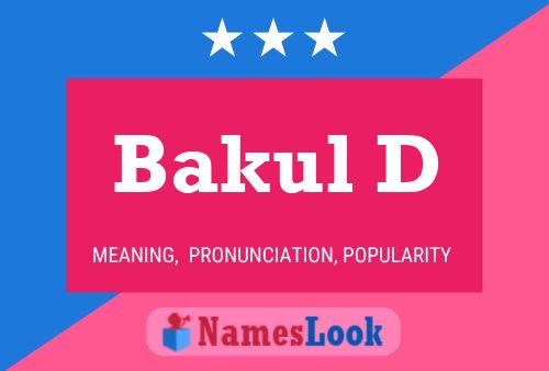 Bakul D Name Poster