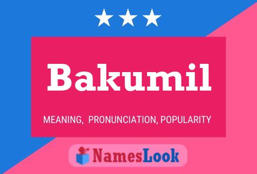 Bakumil Name Poster