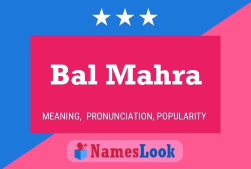 Bal Mahra Name Poster